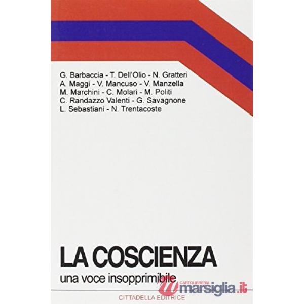 Coscienza. Una voce insopprimibile (La)