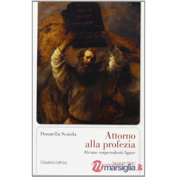 Attorno alla profezia. Alcune sorprendenti figure