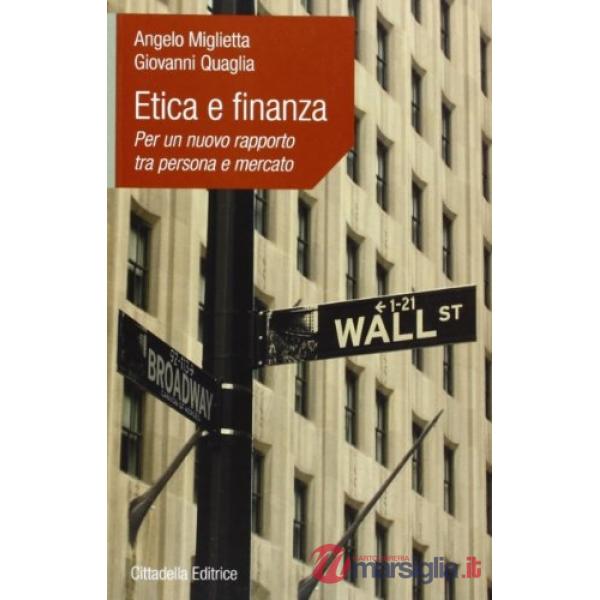 Etica e finanza. Per un nuovo rapporto tra persona e mercato