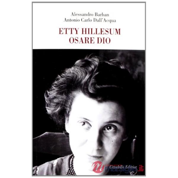 Etty Hillesum. Osare Dio
