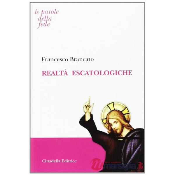 Realtà escatologiche