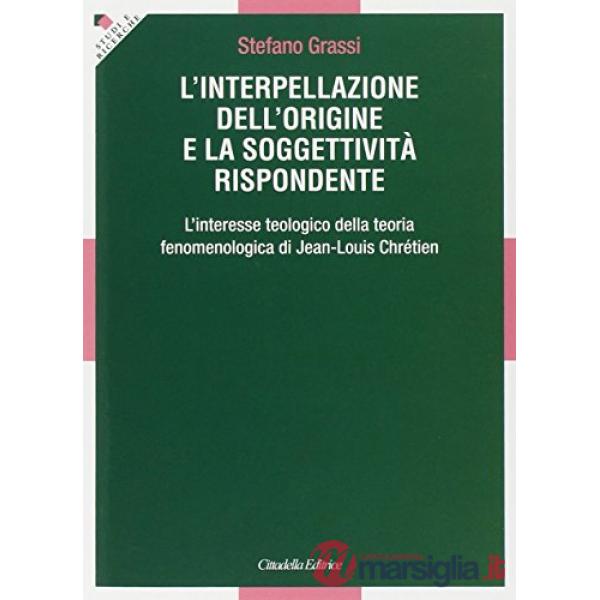 Interpellazione dell'origine e la soggettività rispondente (L')