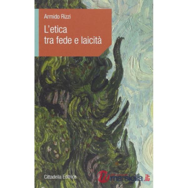 Etica tra fede e laicità (L')