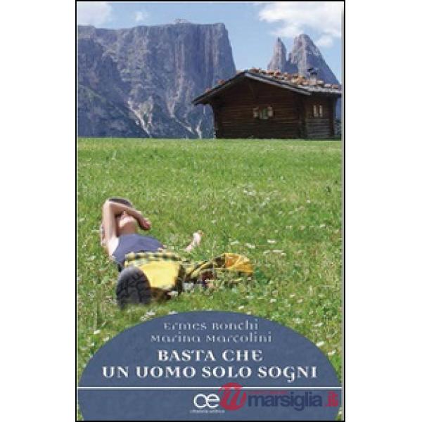 Basta che un uomo solo sogni