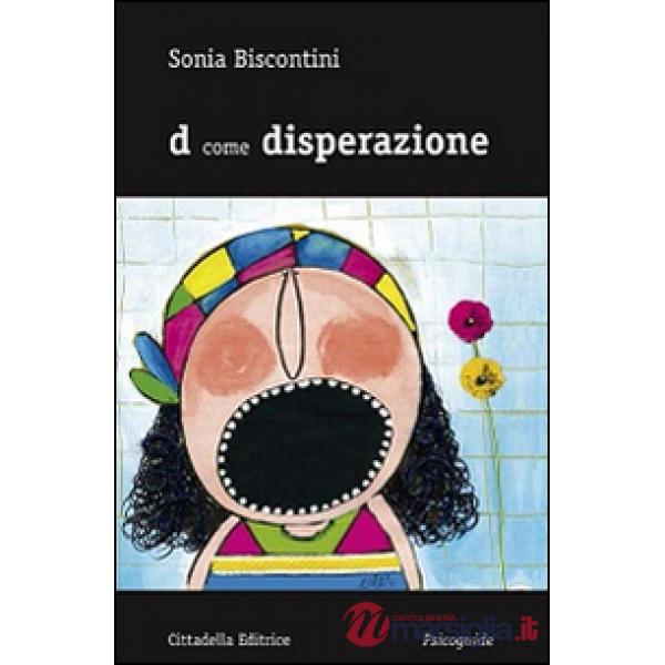 D come disperazione