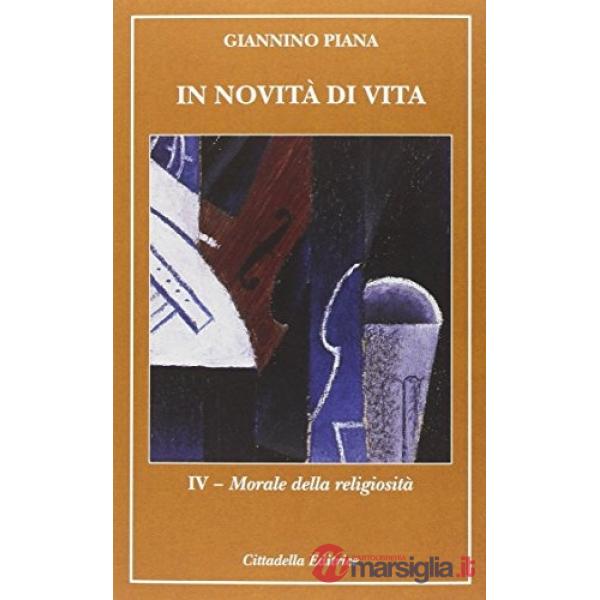 In novità di vita. Vol. 4: Morale della religiosità