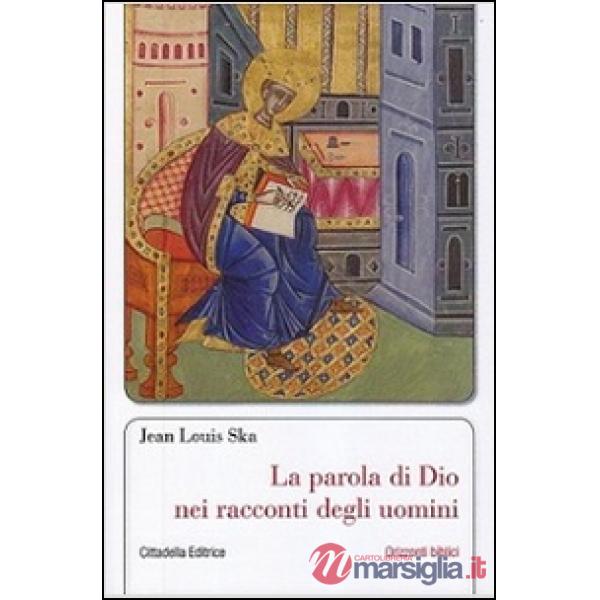 Parola di Dio nei racconti degli uomini (La)