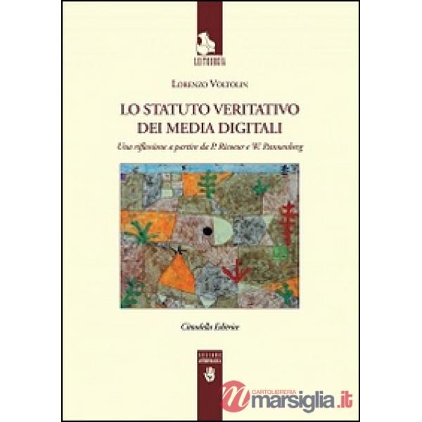Statuto veritativo dei media digitali. Una riflessione a partire da P. Ricoeur e W. Pannenberg (Lo)