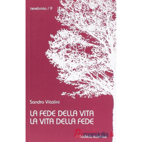 Fede della vita vita della fede (La)