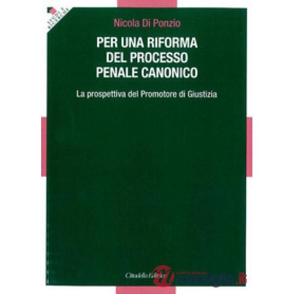 Per una riforma del processo penale canonico. La prospettiva del Promotore di Giustizia