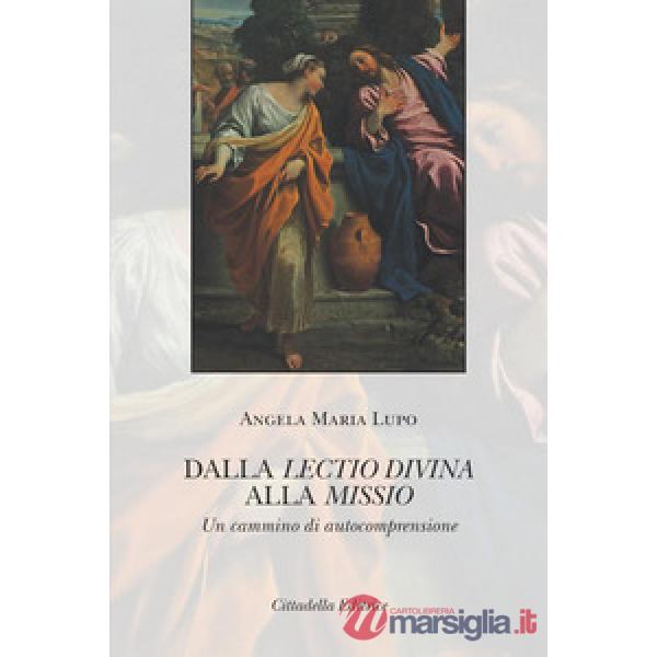 Dalla lectio divina alla missio. Un cammino di autocomprensione