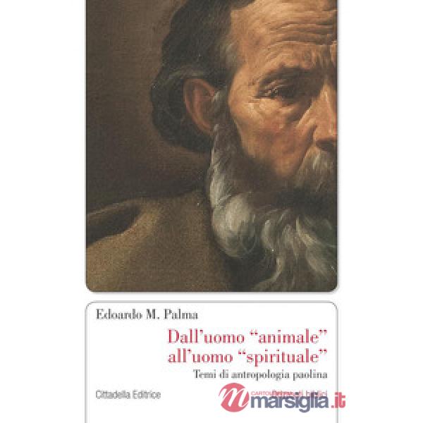 Dall'uomo animale all'uomo spirituale