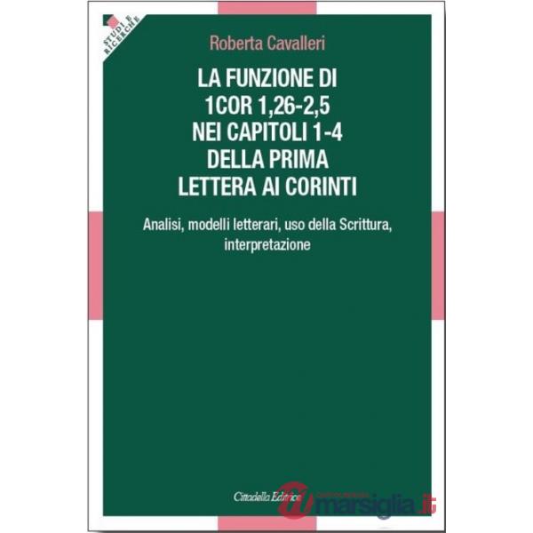 Funzione di 1COR 1, 26-2,5 nei capitoli 1-4 prima Lettera ai Corinti