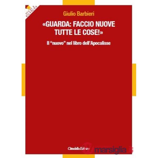 Guarda: faccio nuove tutte le cose!
