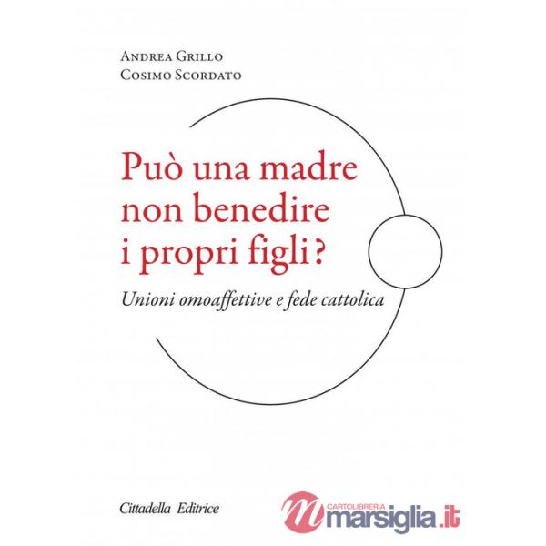 Può una madre non benedire i propri figli? Unioni omoaffettive e fede cattolica