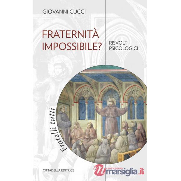 Fraternità impossibile? Risvolti psicologici