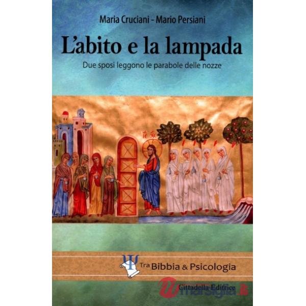 Abito e la lampada. Due sposi leggono le parabole delle nozze (L')
