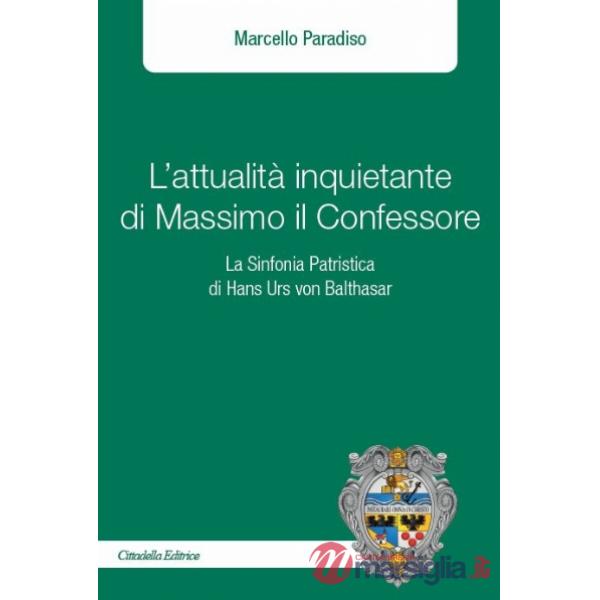 Attualità inquietante di Massimo il Confessore (L')
