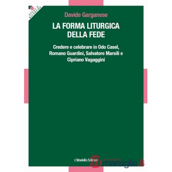 Forma liturgica della fede (La)