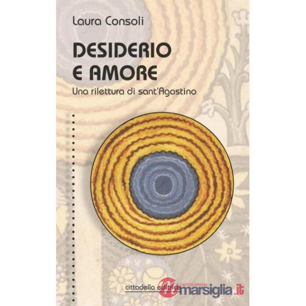 Desiderio e amore. Una rilettura di sant'Agostino