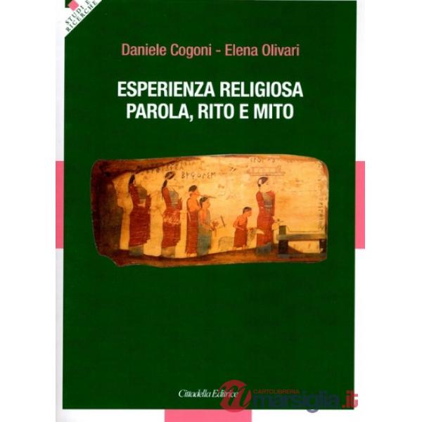 Esperienza religiosa, parola, rito e mito