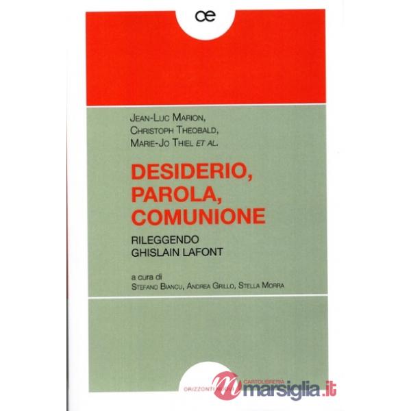 Desiderio, parola, comunione. Rileggendo Ghislain Lafont