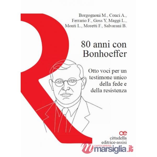 80 anni con Bonhoeffer