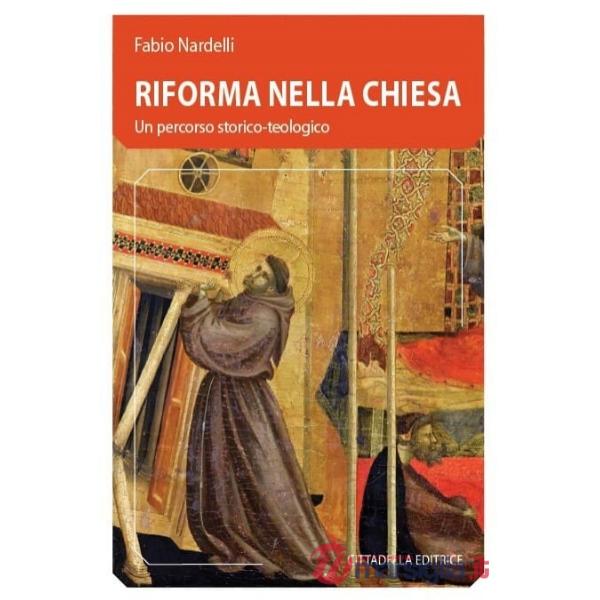 Riforma nella Chiesa. Un percorso storico-teologico