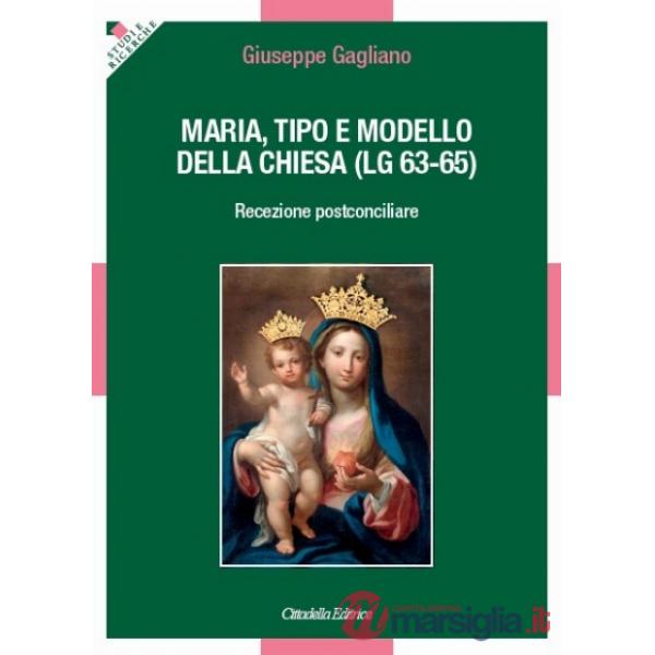 Maria, tipo e modello della chiesa (lg 63-65). Recezione postconciliare