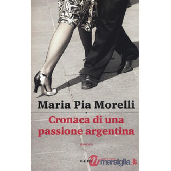 Cronaca di una passione argentina