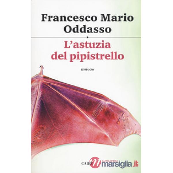 Astuzia del pipistrello. Il capitano Petrone indaga (L')