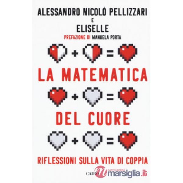 Matematica del cuore (La)