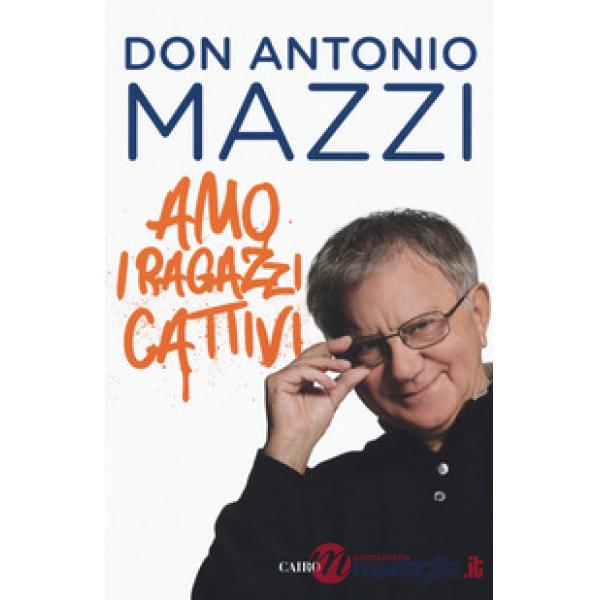 Amo i ragazzi cattivi
