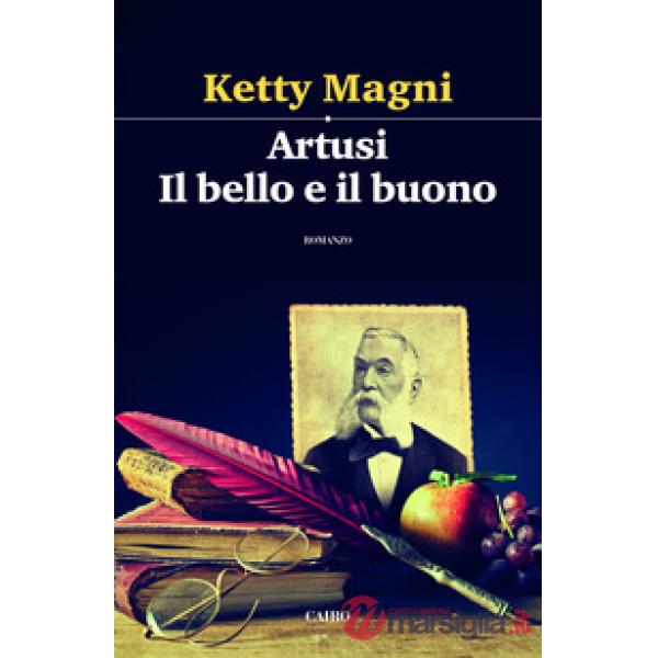Artusi. Il bello e il buono