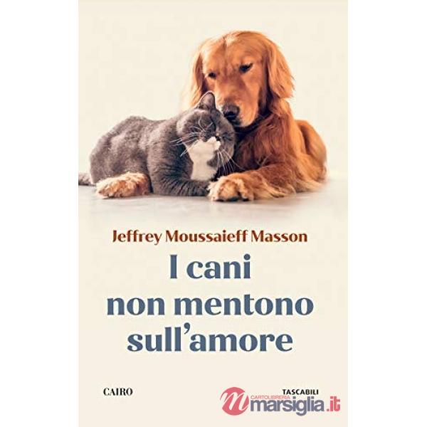 Cani non mentono sull'amore. Riflessioni sui cani e sulle loro emozioni (I)