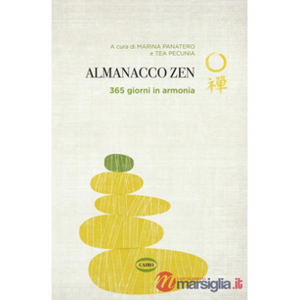 Almanacco zen. 365 giorni in armonia