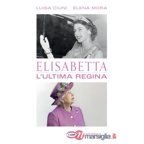 Elisabetta. L'ultima regina