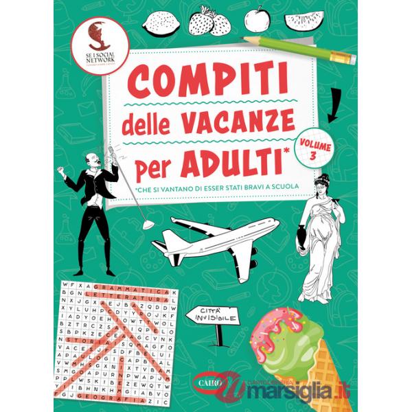 Compiti delle vacanze per adulti. Vol. 3