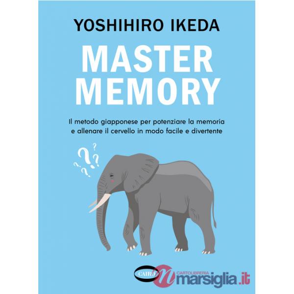 Mastermemory. Il metodo giapponese per potenziare la memoria e allenare il cervello in modo facile e divertente