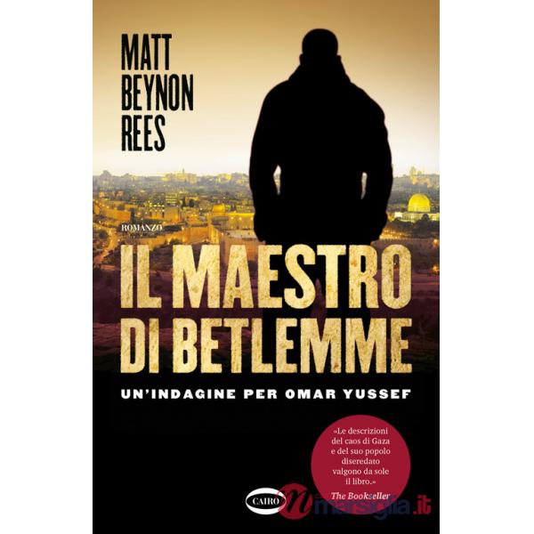 Maestro di Betlemme. Un'indagine per Omar Yussef (Il)