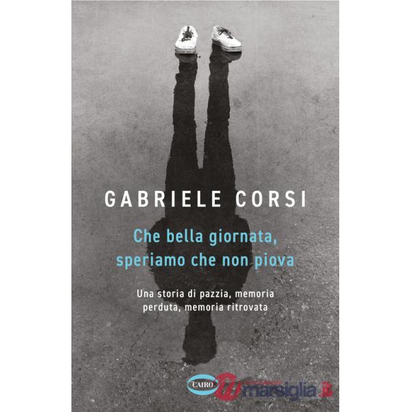 Che bella giornata. Speriamo che non piova