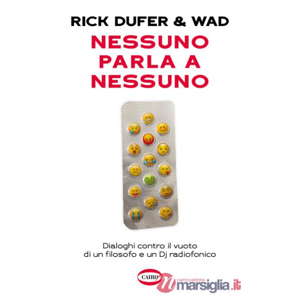 Nessuno parla a nessuno. Dialoghi contro il vuoto di un filosofo e un dj radiofonico