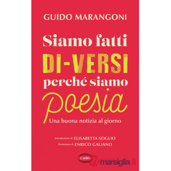 Siamo fatti di-versi perché siamo poesia. Una buona notizia al giorno