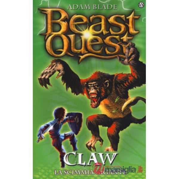 Claw. La scimmia gigante. Beast Quest. Vol. 8