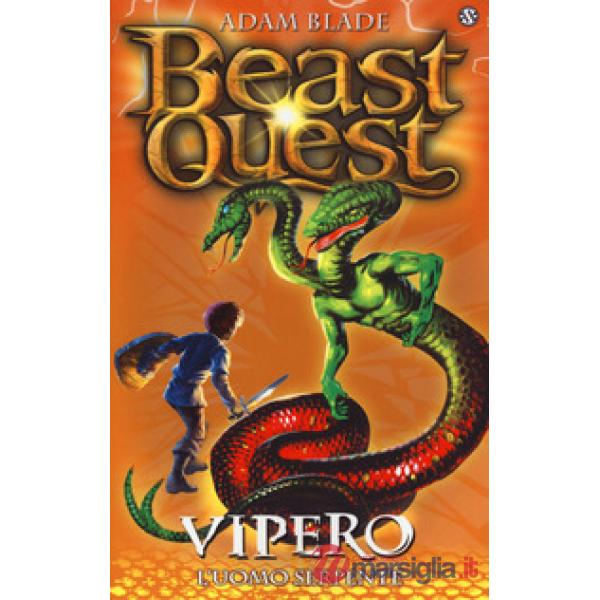 Vipero. L'uomo serpente. Beast Quest. Vol. 10