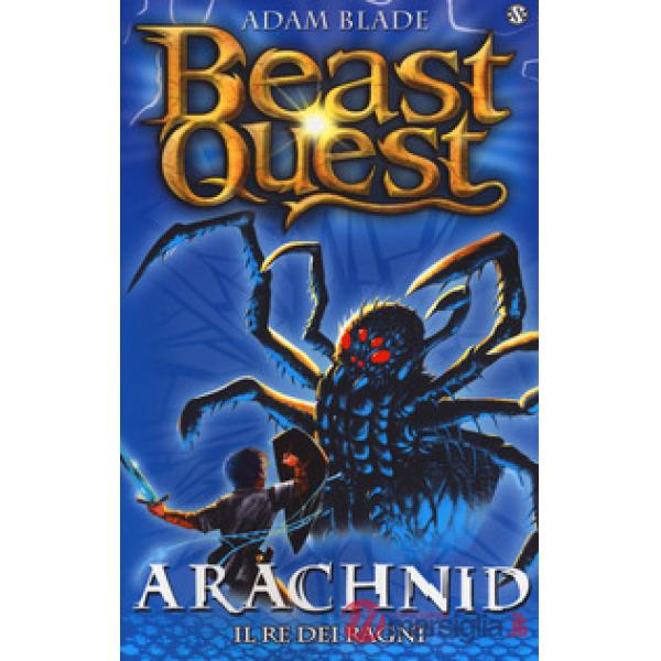 Arachnid. Il re dei ragni. Beast Quest. Vol. 11