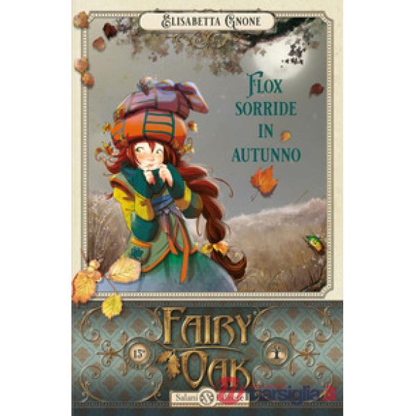 Flox sorride in autunno. Fairy Oak. Vol. 6