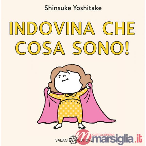 Indovina che cosa sono!