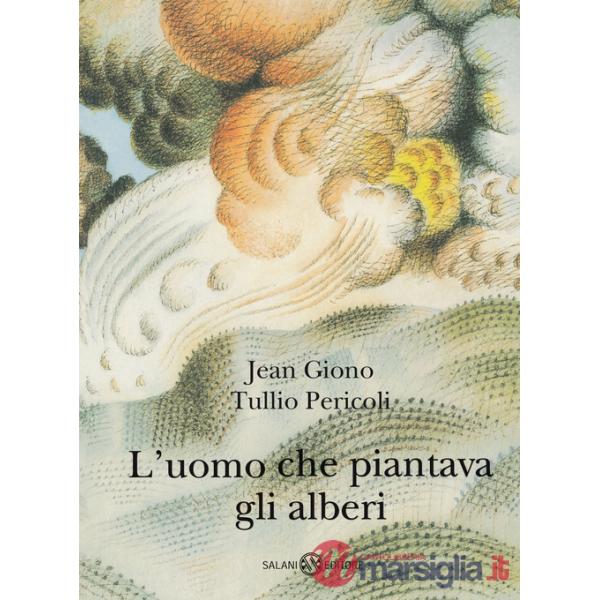 Uomo che piantava gli alberi. Ediz. illustrata. Con QR Code (L')