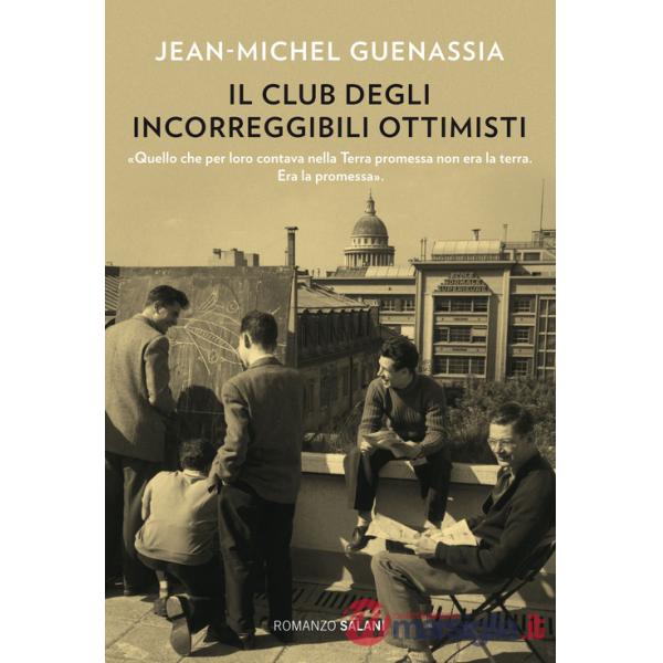 Club degli incorreggibili ottimisti (Il)